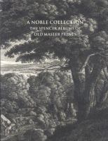 A noble collection : the Spencer albums of old master prints /