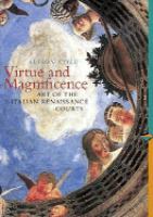 Virtue and magnificence : art of the Italian Renaissance courts /