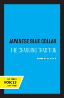 Japanese Blue Collar : the Changing Tradition.