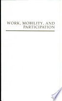 Work, mobility, and participation : a comparative study of American and Japanese industry /