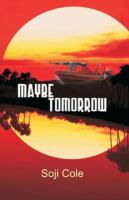 Maybe tomorrow : drama /