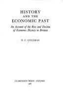 History and the economic past : an account of the rise and decline of economic history in Britain /