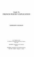 Guide to French poetry explication /