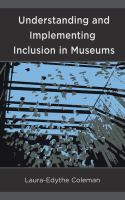 Understanding and implementing inclusion in museums