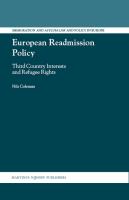 European Readmission Policy : Third Country Interests and Refugee Rights.