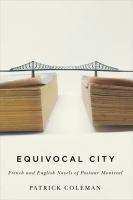 Equivocal city : French and English novels of postwar Montreal /