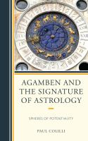 Agamben and the signature of astrology spheres of potentiality /