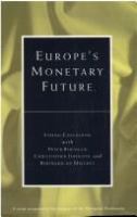 Europe's monetary future /