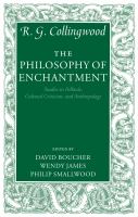 The philosophy of enchantment studies in folktale, cultural criticism, and anthropology /