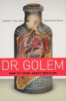 Dr. Golem : How to Think about Medicine.