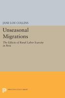 Unseasonal migrations : the effects of rural labor scarcity in Peru /