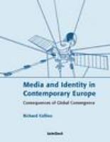 Media and identity in contemporary Europe consequences of global convergence /