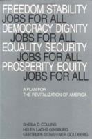 Jobs for all : a plan for the revitalization of America /