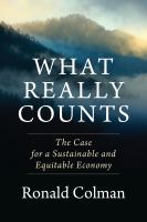 What really counts : the case for a sustainable and equitable economy /