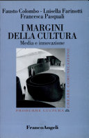 I margini della cultura : media e innovazione /