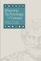 Rhetoric, technology, and the virtues /