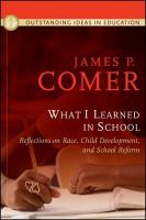 What I learned in school reflections on race, child development, and school reform /