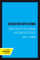 Disaster hits home new policy for urban housing recovery /