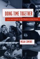 Doing Time Together : Love and Family in the Shadow of the Prison.