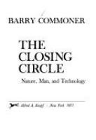 The closing circle; nature, man, and technology.