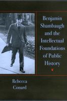 Benjamin Shambaugh and the intellectual foundations of public history