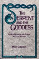 The serpent and the goddess : women, religion, and power in Celtic Ireland /