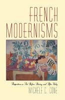 French modernisms : perspectives on art before, during, and after Vichy /