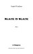 Black is black : récit /