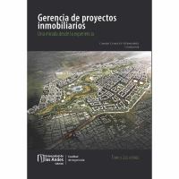 Gerencia de proyectos inmobiliarios : una mirada desde la experiencia.