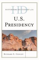 Historical Dictionary of the U.S. Presidency.