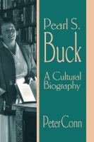 Pearl S. Buck : a cultural biography /