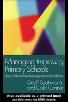 Managing Improving Primary Schools : Using Evidence-Based Management.