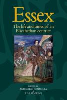 Essex : The Cultural Impact of an Elizabethan Courtier.