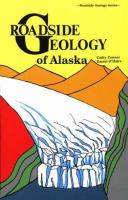 Roadside geology of Alaska /
