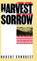 The harvest of sorrow : Soviet collectivization and the terror-famine /