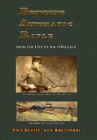 Browning automatic rifle : from the 1918 to the 1918A3-SLR /