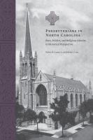 Presbyterians in North Carolina : race, politics, and religious identity in historical perspective /