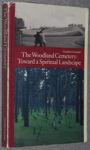 The Woodland Cemetery : toward a spiritual landscape : Erik Gunnar Asplund and Sigurd Lewerentz, 1915-61 /