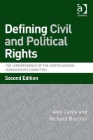 Defining civil and political rights the jurisprudence of the United Nations Human Rights Committee /