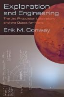 Exploration and engineering the Jet Propulsion Laboratory and the quest for Mars /