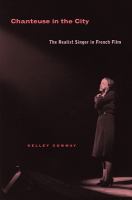 Chanteuse in the city the realist singer in French film /