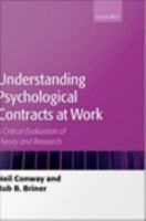 Understanding psychological contracts at work a critical evaluation of theory and research /