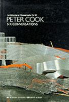 Peter Cook : six conversations.