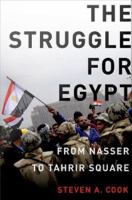 The Struggle for Egypt : From Nasser to Tahrir Square.