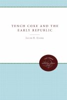 Tench Coxe and the early Republic /