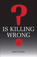 Is killing wrong? a study in pure sociology /