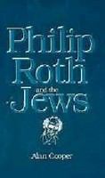 Philip Roth and the Jews /