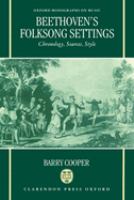 Beethoven's folksong settings : chronology, sources, style /