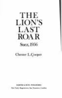 The lion's last roar : Suez, 1956 /
