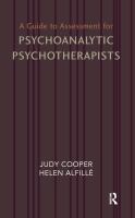 A guide to assessment for psychoanalytic psychotherapists